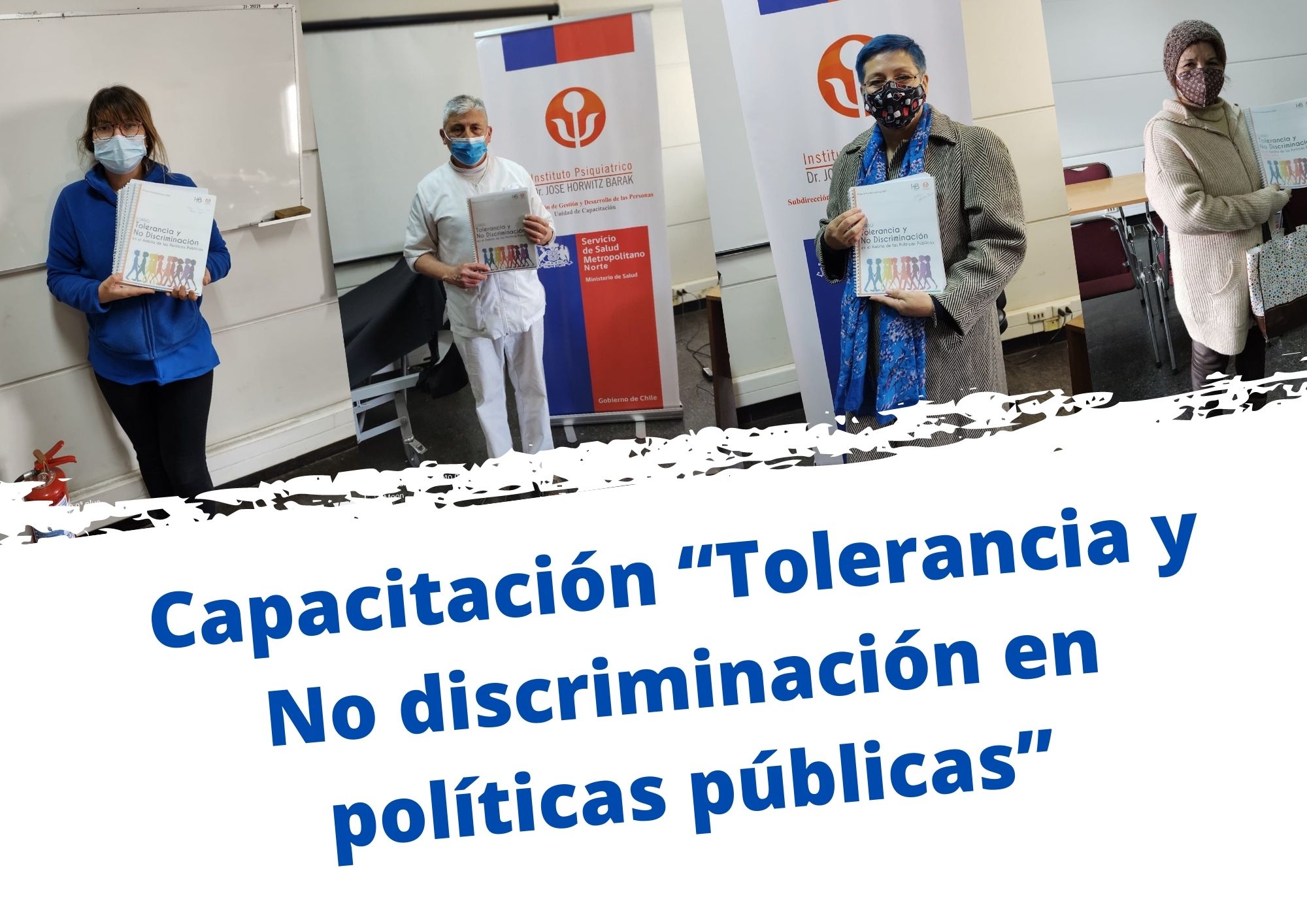 Para una mejor atención usuaria: Funcionarios del Instituto Psiquiátrico se capacitaron en “Tolerancia y No discriminación en políticas públicas”